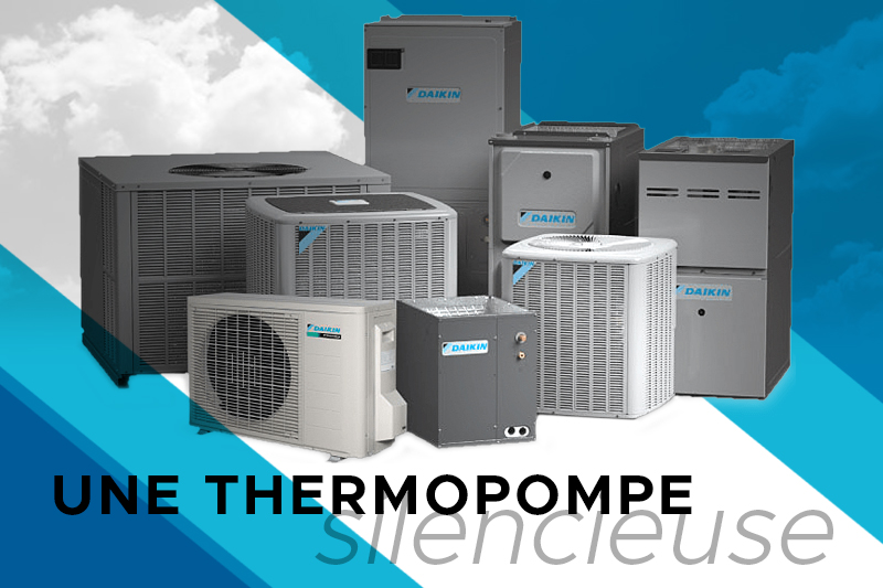 Faire l’achat d’une thermopompe silencieuse
