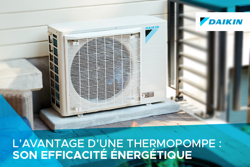 Quels sont les avantages d’une thermopompe?