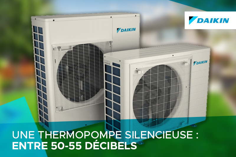 Quelle thermopompe est la plus silencieuse?